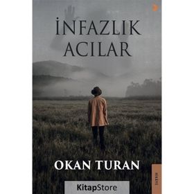 İnfazlık Acılar - Okan Turan