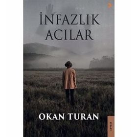İnfazlık Acılar - Okan Turan