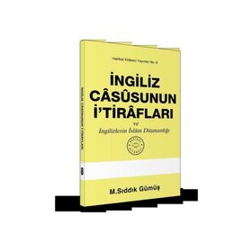 İngiliz Casusunun İtirafları - M. Sıddık Gümüş