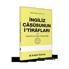 İngiliz Casusunun İtirafları - M. Sıddık Gümüş