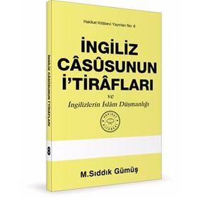 İngiliz Casusunun İtirafları - M. Sıddık Gümüş