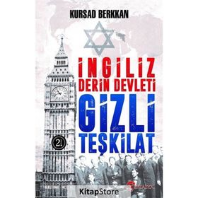 İngiliz Derin Devleti Gizli Teşkilat - Kürşad Berkkan