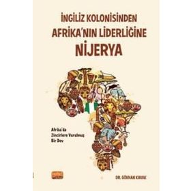 İngiliz Kolonisinden Afrika'nın Liderliğine Nijerya Nobel Bilimsel Eserler