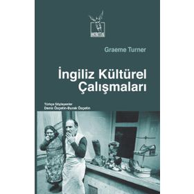 İngiliz Kültürel Çalışmaları - Graeme Turner