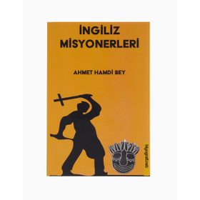 İngiliz Misyonerleri - Ahmet Hamdi Bey