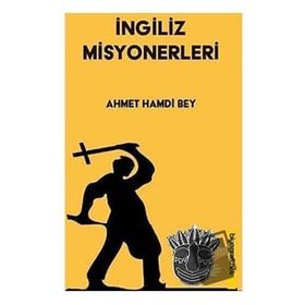 İngiliz Misyonerleri - Ahmet Hamdi Bey