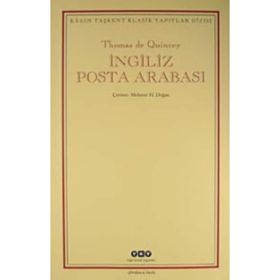 İNGİLİZ POSTA ARABASI - THOMAS DE QUINCEY