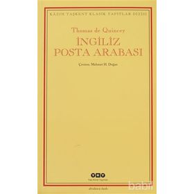İNGİLİZ POSTA ARABASI - THOMAS DE QUINCEY