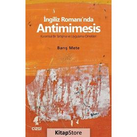 İngiliz Romanı'nda Antimimesis - Barış Mete