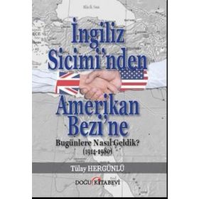 İngiliz Sicimi’nden Amerikan Bezi’ne - Tülay Hergünlü