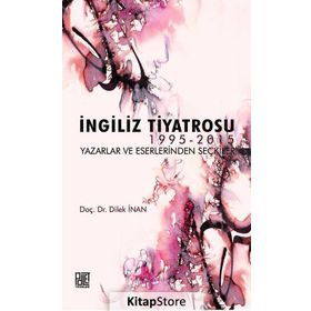 İngiliz Tiyatrosu - Dilek İnan
