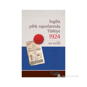 İNGILIZ YILLIK RAPORLARINDA TÜRKIYE 1924 - KOLEKTIF