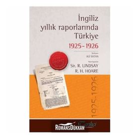 İNGILIZ YILLIK RAPORLARINDA TÜRKIYE 1925-26 - KOLEKTIF