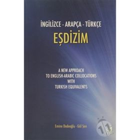 İNGİLİZCE - ARAPÇA - TÜRKÇE EŞDİZİM - EMINE DEDEOĞLU; GÜL ŞEN