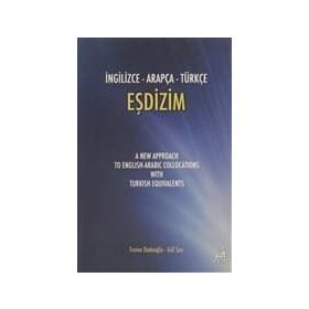 İNGİLİZCE - ARAPÇA - TÜRKÇE EŞDİZİM - EMINE DEDEOĞLU; GÜL ŞEN