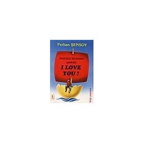 İNGİLİZCE BILMEDEN HEPINIZI I LOVE YOU! - FERHAN ŞENSOY