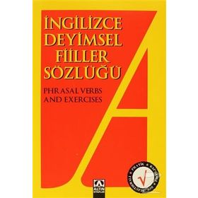 İngilizce Deyimsel Fiiller Sözlüğü - Şule Dündar
