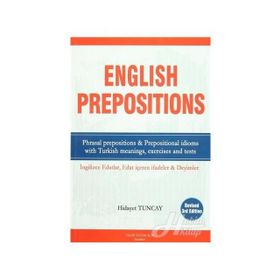 İNGİLİZCE EDATLAR, EDAT İÇEREN IFADELER VE DEYIMLER ENGLISH PREPOSITIONS PHRASAL PREPOSITIONS &AMP - HIDAYET TUNCAY