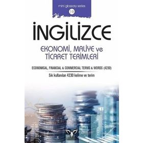 İngilizce Ekonomi Maliye ve Ticaret Terimleri - Mahmut Sami Akgün