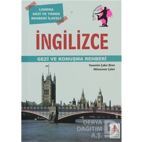 İngilizce Gezi ve Konuşma Rehberi - Yasemin Çakır Birer - Münevver Çakır