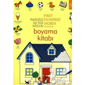 İNGILIZCE İLK YÜZ SÖZCÜK BOYAMA KITABI FIRST HUNDRED WORDS İN ENGLISH COLORING BOOK - HEATHER AMERY