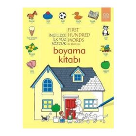 İNGILIZCE İLK YÜZ SÖZCÜK BOYAMA KITABI FIRST HUNDRED WORDS İN ENGLISH COLORING BOOK - HEATHER AMERY