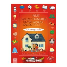 İngilizce İlk Yüz Sözcük Çıkartma Kitabı First Hundred Words in English - Heather Amery - Stephen Cartwright