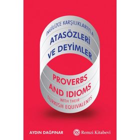 İngilizce Karşılıklarıyla Atasözleri ve Deyimler - Aydın Dağpınar