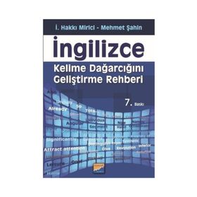 İNGİLİZCE KELIME DAĞARCIĞINI GELİŞTİRME REHBERI - İ. HAKKI MIRICI;MEHMET ŞAHİN (ISBN:9786055782641)