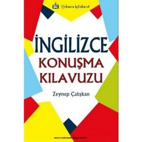 İngilizce Konuşma Kılavuzu - Zeynep Çalışkan