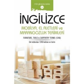 İngilizce Mobilya El Aletleri Ve Marangozluk Terimleri - Mahmut Sami Akgün