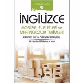 İngilizce Mobilya El Aletleri Ve Marangozluk Terimleri - Mahmut Sami Akgün