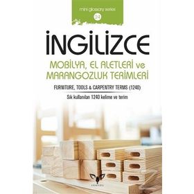 İngilizce Mobilya El Aletleri Ve Marangozluk Terimleri - Mahmut Sami Akgün
