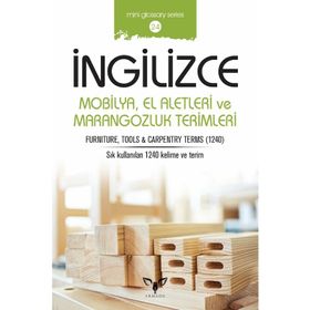 İngilizce Mobilya El Aletleri Ve Marangozluk Terimleri - Mahmut Sami Akgün
