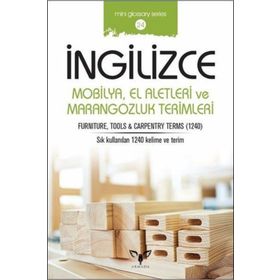 İngilizce Mobilya El Aletleri Ve Marangozluk Terimleri - Mahmut Sami Akgün