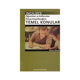 İNGİLİZCE ÖĞRENİRKEN VE KULLANIRKEN İHTİYAÇ DUYABİLECEĞİNİZ TEMEL KONULAR - EKREM SOLAK