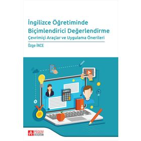 İngilizce Öğretiminde Biçimlendirici Değerlendirme Çevrimiçi Araçlar ve Uygulama Önerileri - Pegem Akademi Yayıncılık
