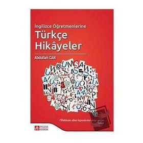 İngilizce Öğretmenlerine Türkçe Hikayeler - Abdullah Can