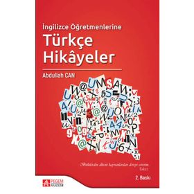 İngilizce Öğretmenlerine Türkçe Hikayeler - Abdullah Can