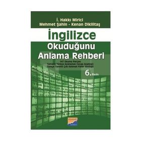 İNGİLİZCE OKUDUĞUNU ANLAMA REHBERI - İ. HAKKI MIRICI;KENAN DİKİLİTAŞ;MEHMET ŞAHİN