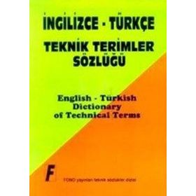 İNGİLİZCE TEKNIK TERIMLER SÖZLÜĞÜ İNGİLİZCE-TÜRKÇE / TÜRKÇE-İNGİLİZCE - KOLLEKTIF