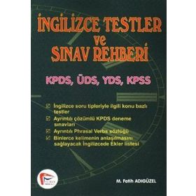 İNGİLİZCE TESTLER VE SINAV REHBERI KPDS, ÜDS, YDS, KPSS - M. FATIH ADIGÜZEL
