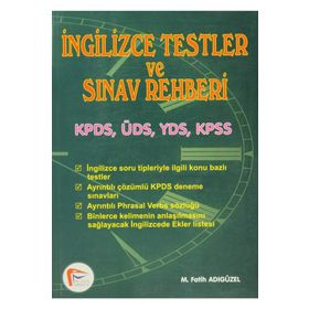 İNGİLİZCE TESTLER VE SINAV REHBERI KPDS, ÜDS, YDS, KPSS - M. FATIH ADIGÜZEL