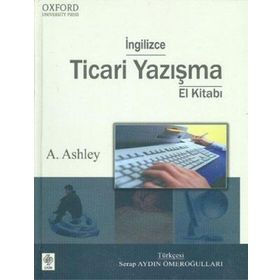 İNGİLİZCE TICARI YAZIŞMA EL KİTABI - A. ASHLEY