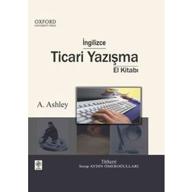 İNGİLİZCE TICARI YAZIŞMA EL KİTABI - A. ASHLEY