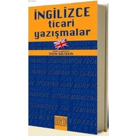 İNGİLİZCE TICARI YAZIŞMALAR - TEKIN GÜLTEKİN