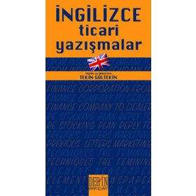 İNGİLİZCE TICARI YAZIŞMALAR - TEKIN GÜLTEKİN