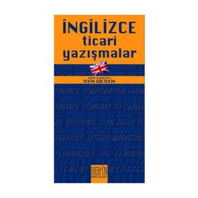 İNGİLİZCE TICARI YAZIŞMALAR - TEKIN GÜLTEKİN