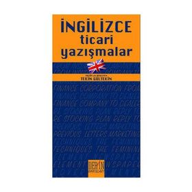 İNGİLİZCE TICARI YAZIŞMALAR - TEKIN GÜLTEKİN