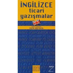 İNGİLİZCE TICARI YAZIŞMALAR (TICARI TERIMLER VE BANKACILIK SÖZLÜĞÜ İLAVELI) - COŞKUN YENI
